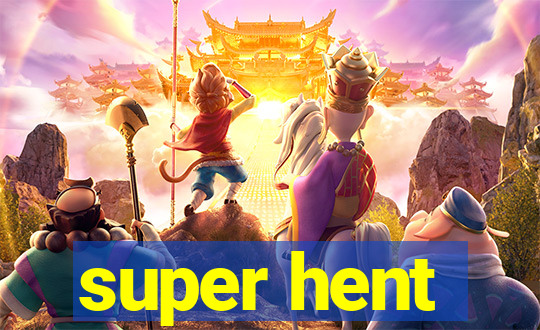 super hent